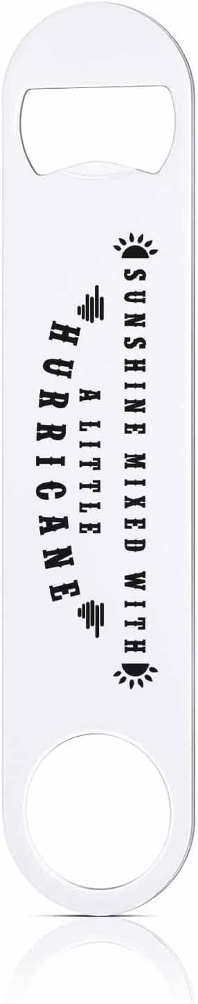 Funny Sarcastic Quotes Stainless Steel Bottle Opener Sunshine Mixed with A Little Hurricane Flat Beer Bottle Opener Keychain for Home Kitchen Bar Restaurant Party Birthday Gift